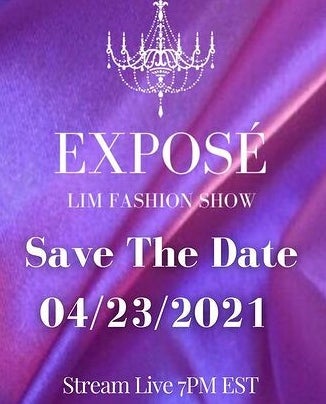 Expose LIM Fashion Show - Save the Date 4/23/21
