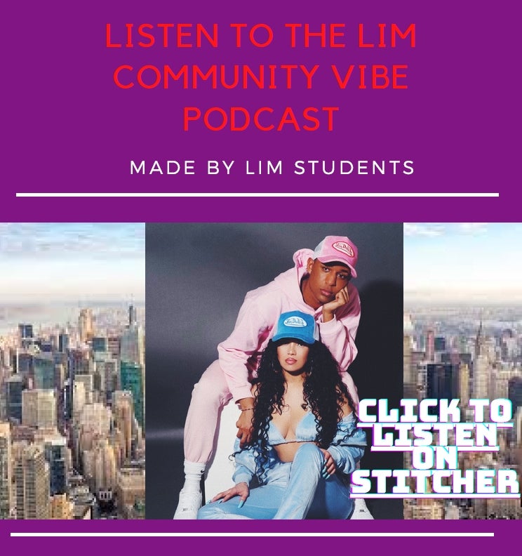 listen to the community vibe podcast made by lim students